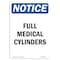 Signmission Safety Sign, OSHA Notice, 24" Height, Aluminum, Full Medical Cylinders Sign, Portrait OS-NS-A-1824-V-12963 - alternate 1